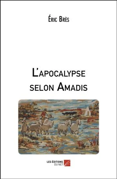 L'apocalypse selon Amadis
