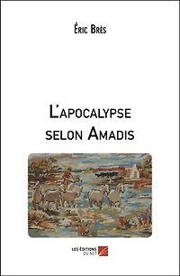 L'apocalypse selon Amadis
