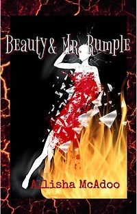 Beauty & Mr. Rumple: Sequel to Rumple Chronicles