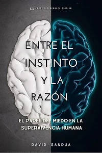 Entre el Instinto y la Razón