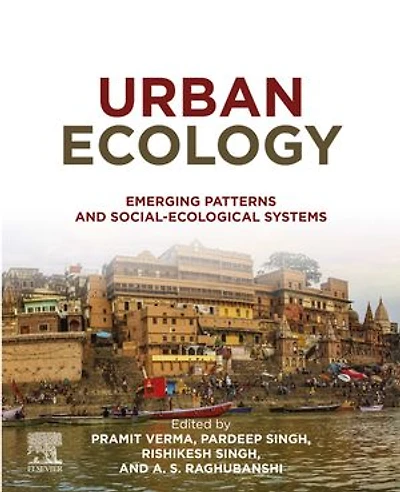 Urban Ecology: Emerging Patterns And Social-ecological Systems