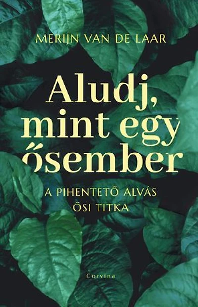 Aludj, mint egy ősember: A pihentető alvás ősi titka