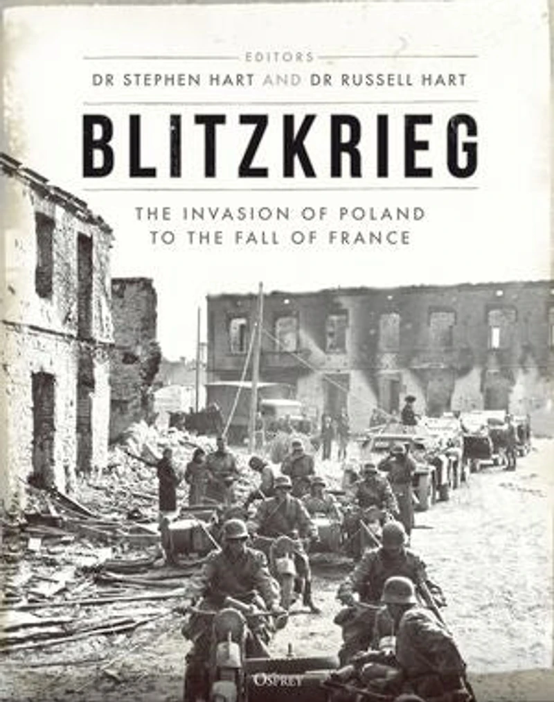 Blitzkrieg: The Invasion Of Poland To Fall France