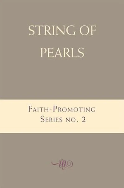 String of Pearls: Faith-Promoting Series, no. 2