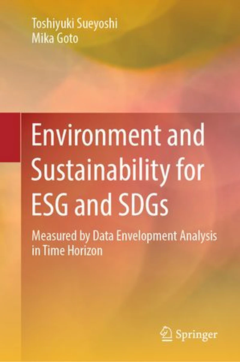 Environment and Sustainability for ESG SDGs: Measured by Data Envelopment Analysis Time Horizon