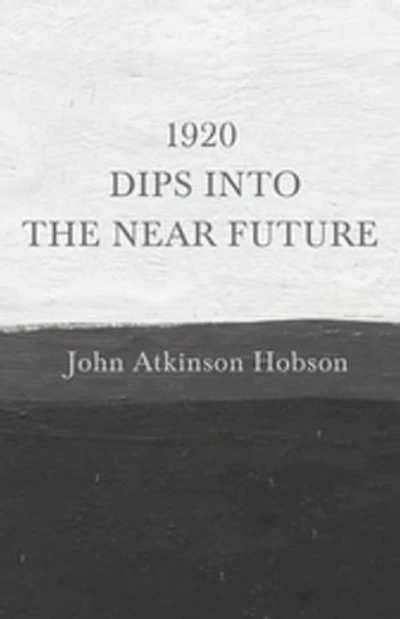 1920 - Dips Into The Near Future: An Anti-War Pamphlet from World War I