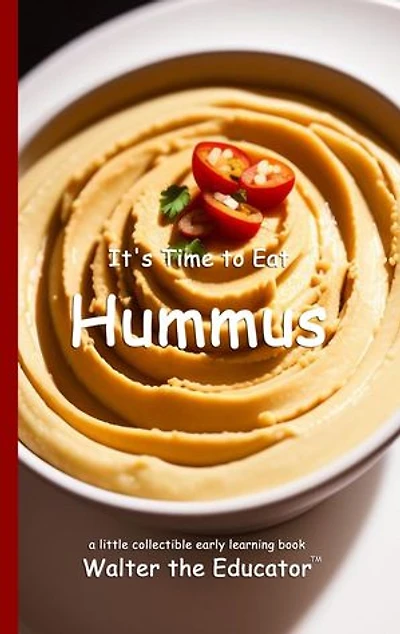 It's Time to Eat Hummus