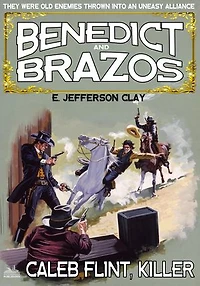 Benedict and Brazos 27: Caleb Flint, Killer