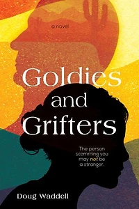 Goldies and Grifters