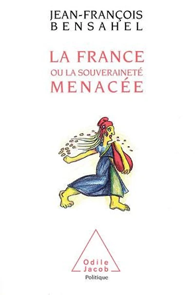 La France ou la Souveraineté menacée