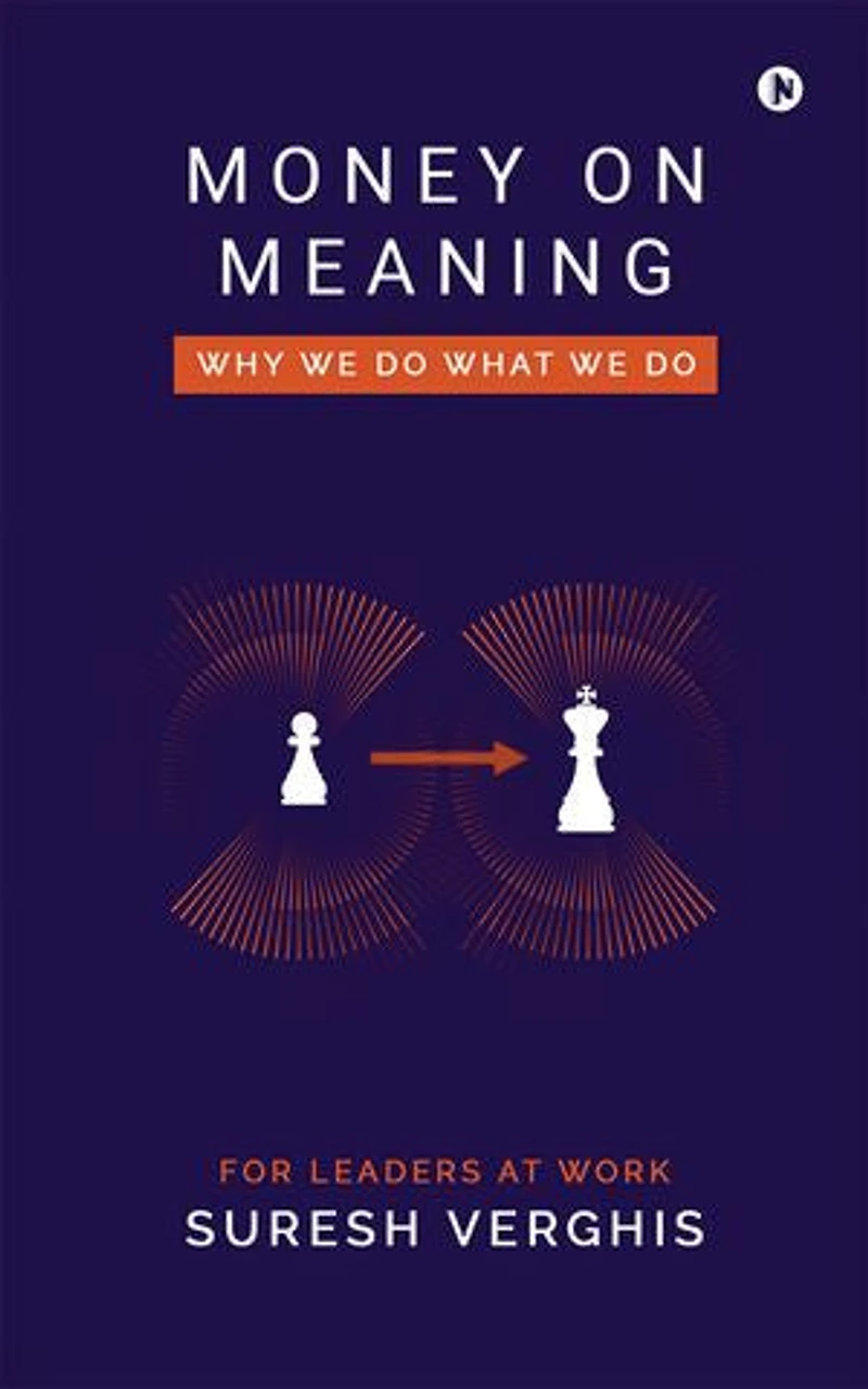 Money on Meaning: Why we do what