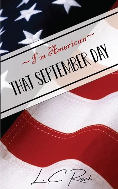 I'm American: That September Day