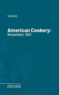 American Cookery: November, 1921