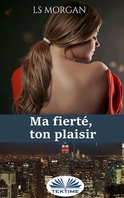 Ma Fierté, Ton Plaisir