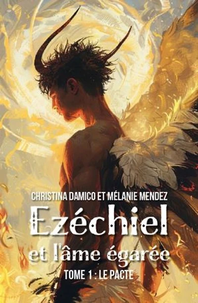 Ezéchiel et l'âme égarée - Tome 1: Le pacte