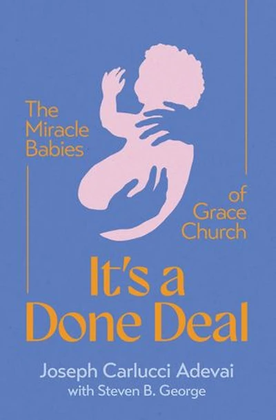 It's a Done Deal: The Miracle Babies of Grace Church