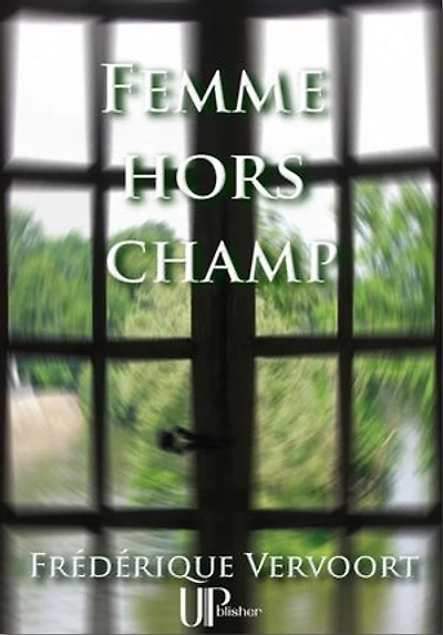 Femme hors champ: Roman psychologique