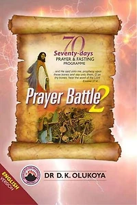 70 Seventy Days Prayer and Fasting Programme: Prayer Battle 2