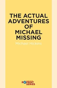 The Acutal Adventures of Michael Missing