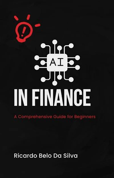 AI in Finance: A Comprehensive Guide for Beginners to Experts