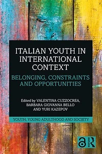 Italian Youth International Context: Belonging, Constraints and Opportunities