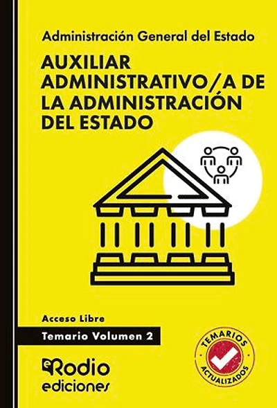 Auxiliar Administrativo/a de la Administración del Estado. Temario. Volumen 2. Acceso Libre