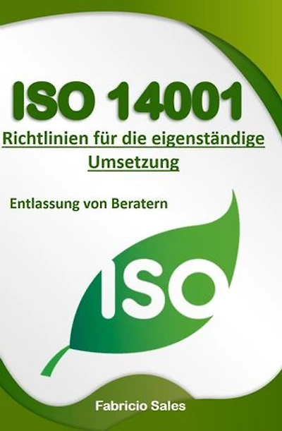 ISO 14001: Richtlinien für die eigenständige Umsetzung: Entlassung von Beratern