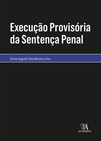 Execução Provisória da Sentença Penal
