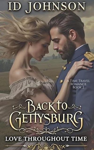 Back to Gettysburg: A Time Travel Romance