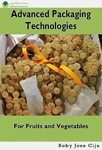 Advanced Packaging Technologies For Fruits and Vegetables
