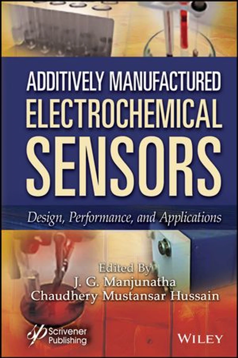 Additively Manufactured Electrochemical Sensors: Design, Performance and Applications