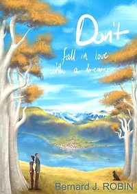 Don't Fall in Love with a Dreamer.