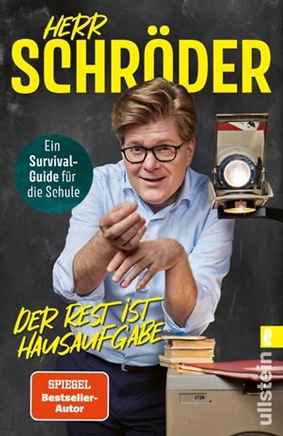 Der Rest ist Hausaufgabe: Ein Survival-Guide für die Schule | Das neue Buch von Deutschlands lustigstem Lehrer