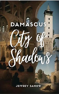DAMASCUS City of Shadows