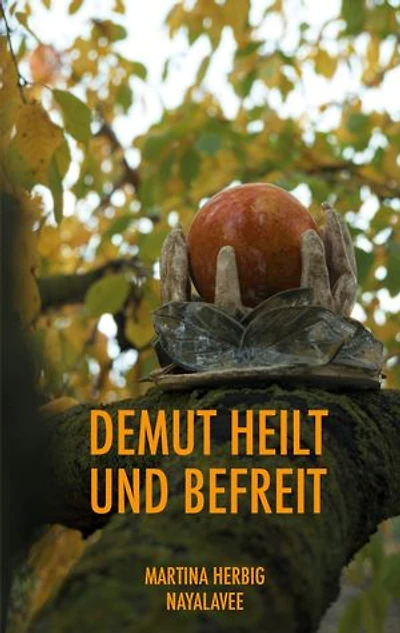 Demut heilt und befreit