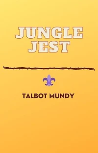 Jungle Jest: A Tale of India
