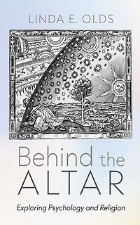 Behind the Altar: Exploring Psychology and Religion