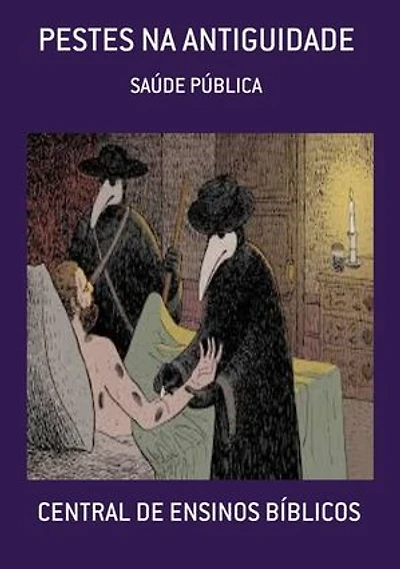 PESTE NA ANTIGUIDADE: SAÚDE PÚBLICA