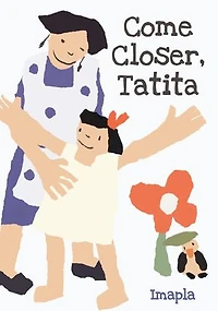 Come Closer, Tatita