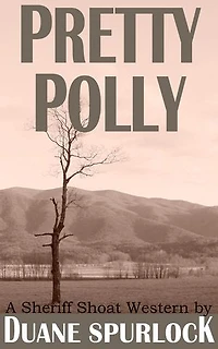 Pretty Polly: A Sheriff Shoat Western