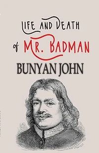 Life and Death of Mr. Badman