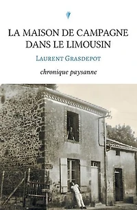 La maison de campagne dans le Limousin