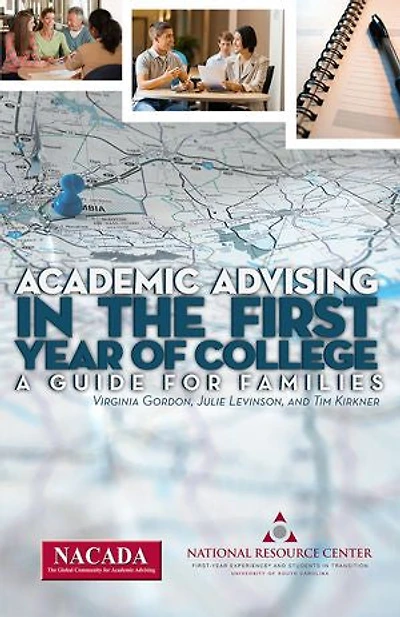 Academic Advising in the First Year of College: A Guide for Families