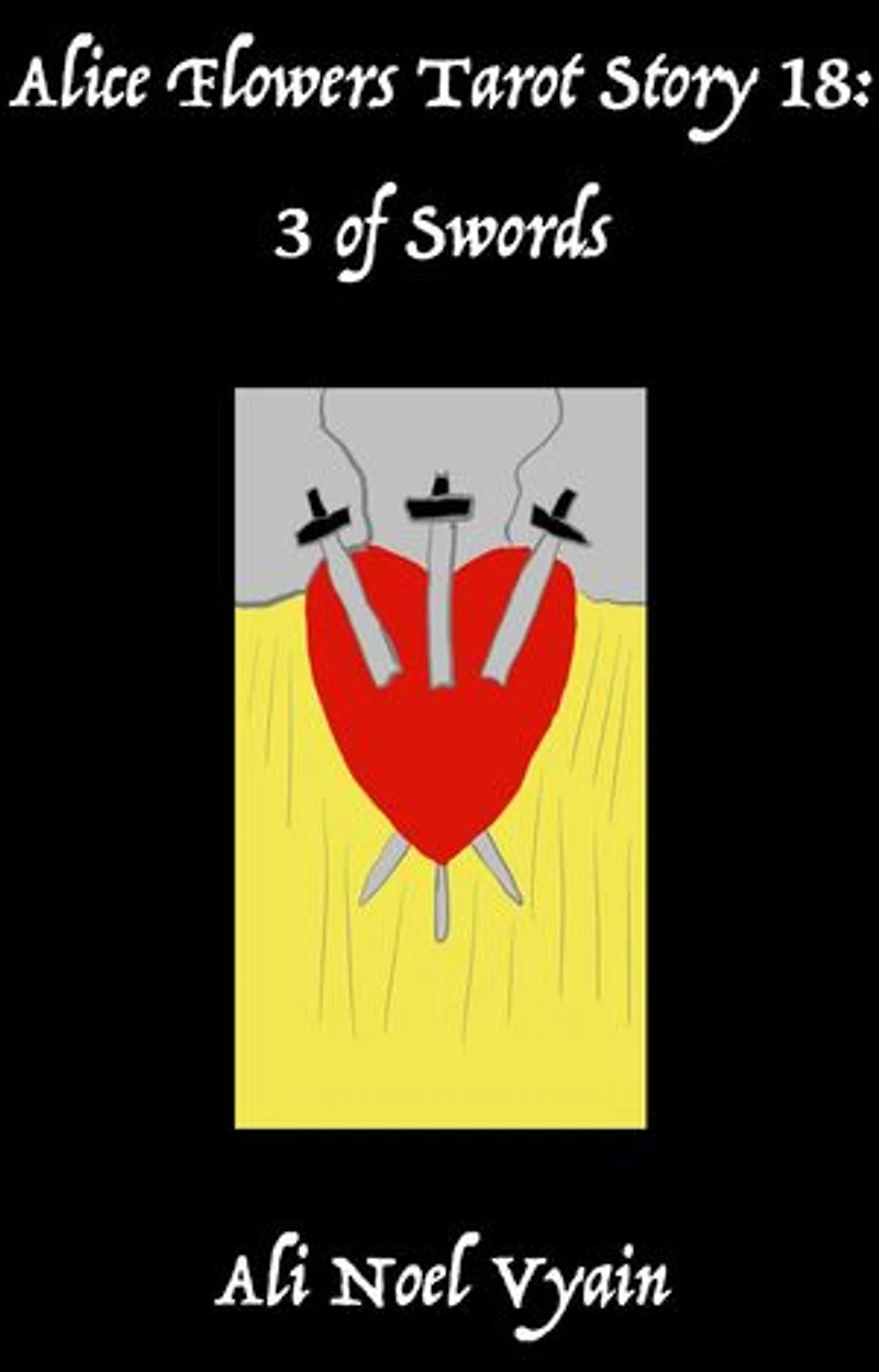 3 of Swords: Alice Flowers Tarot, #18