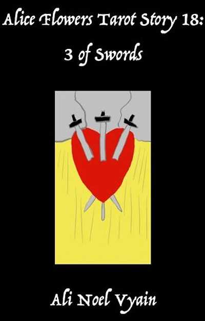 3 of Swords: Alice Flowers Tarot, #18