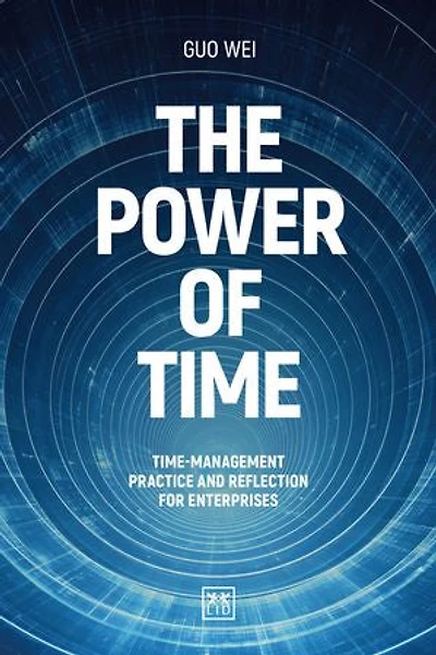 The Power of Time: Time-management practice and reflection for enterprises