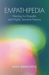 Empathipedia: Healing for Empaths and Highly Sensitive Persons