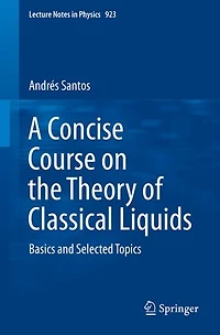 A Concise Course on the Theory of Classical Liquids: Basics and Selected Topics