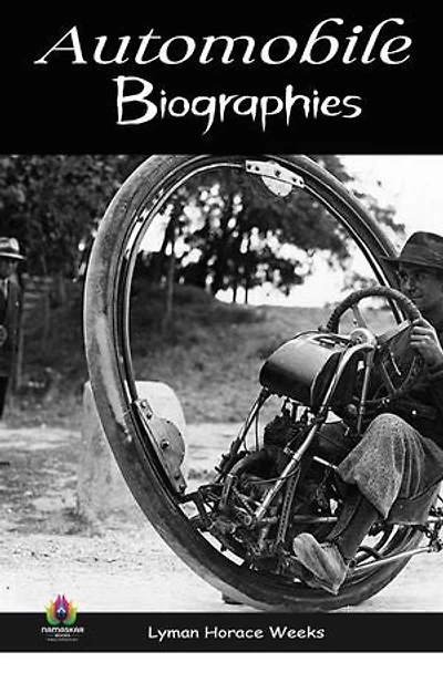 Automobile Biographies: Driven by Visionaries and Inventors