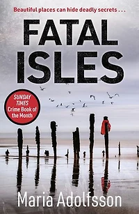 Fatal Isles: The unmissable international Scandi noir bestseller